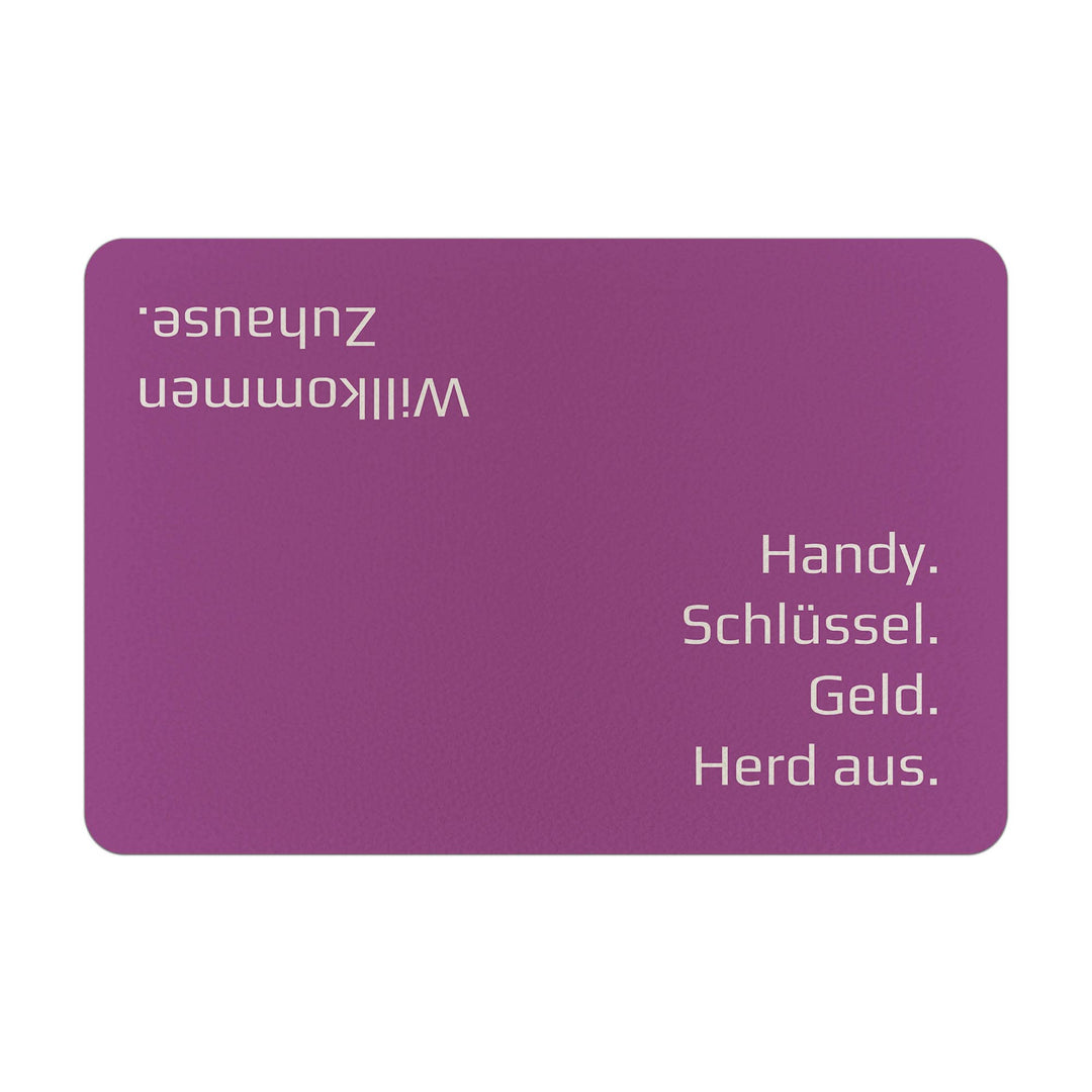 PR Print Royal Fussmatte mit Spruch - Handy, Schlüssel, Geld, Herd aus - Geschenk zum Einzug, Einwei