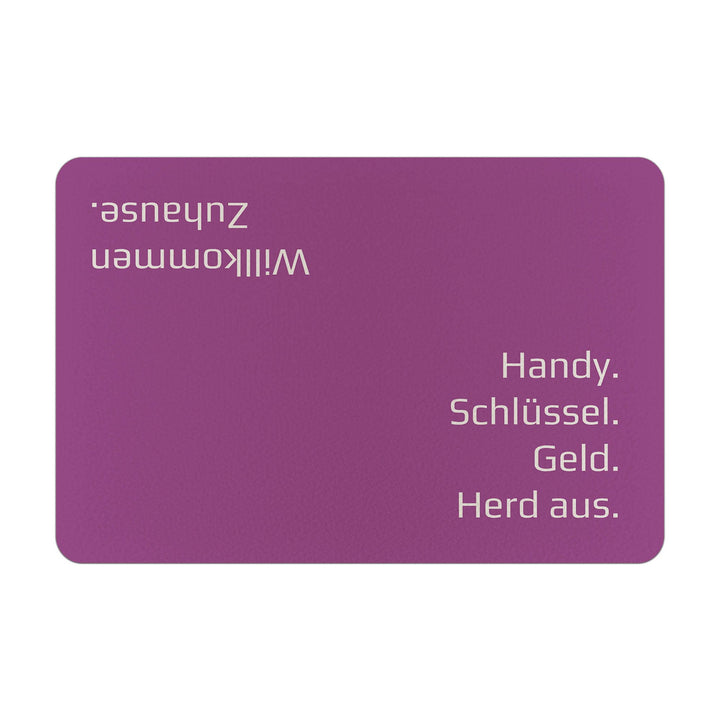 PR Print Royal Fussmatte mit Spruch - Handy, Schlüssel, Geld, Herd aus - Geschenk zum Einzug, Einwei