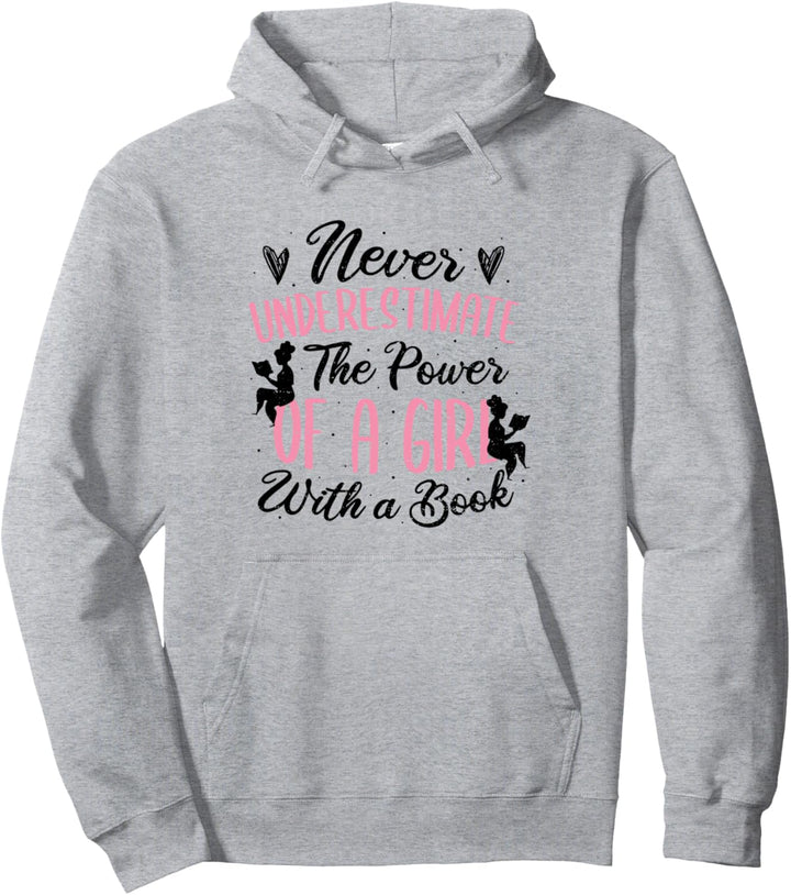 Mädchen: Never Underestimate The Power Of A... Lesen Sprüche Pullover Hoodie