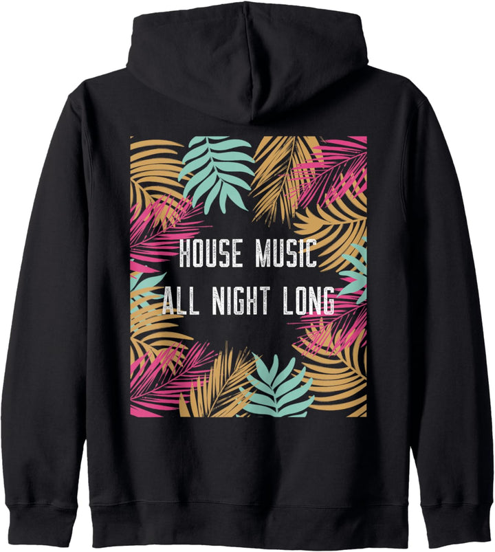 House Music Die ganze Nacht DJ Rave Deep Soulful House Kapuzenjacke