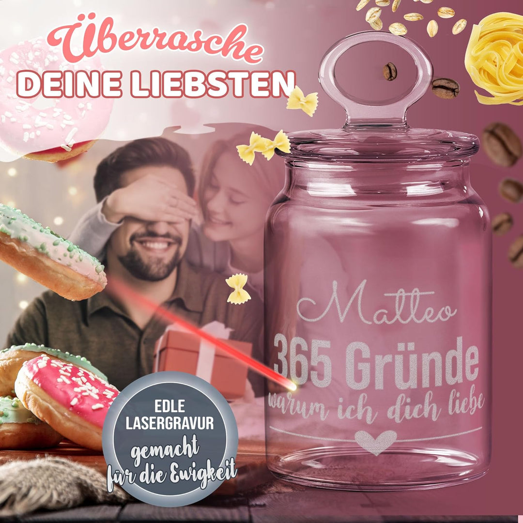 PR Print Royal Personalisierte Keksdose aus Glas mit Gravur - 800 ml - 365 Gründe warum ich dich Lie