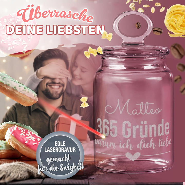 PR Print Royal Personalisierte Keksdose aus Glas mit Gravur - 800 ml - 365 Gründe warum ich dich Lie