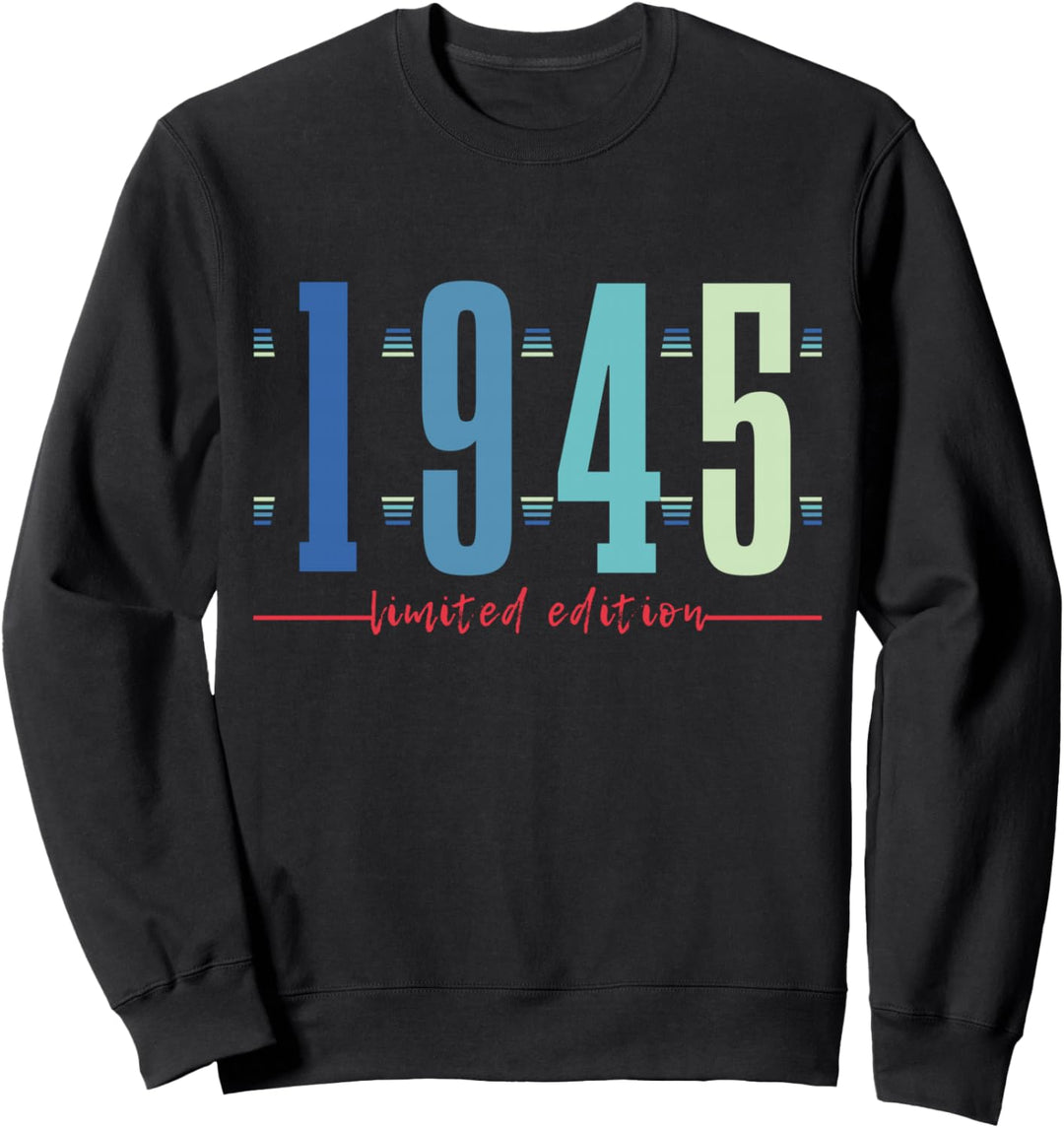 79. Geburtstag Mann Frau 79 Jahre 1945 Deko Lustig Geschenk Sweatshirt