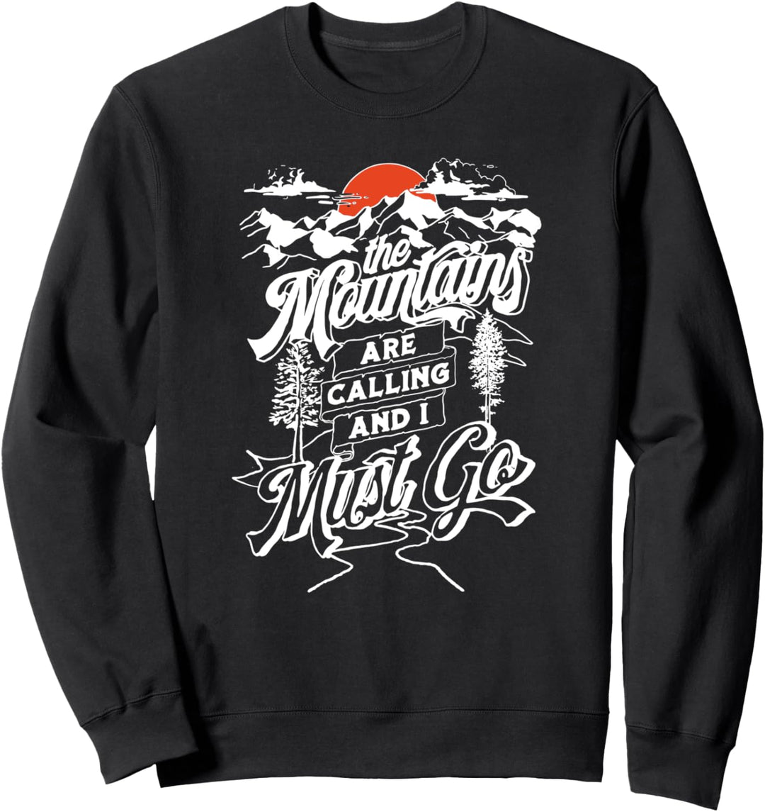 The Mountains Are Calling & I Must Go Hand Drawn Vintage 80s Sweatshirt