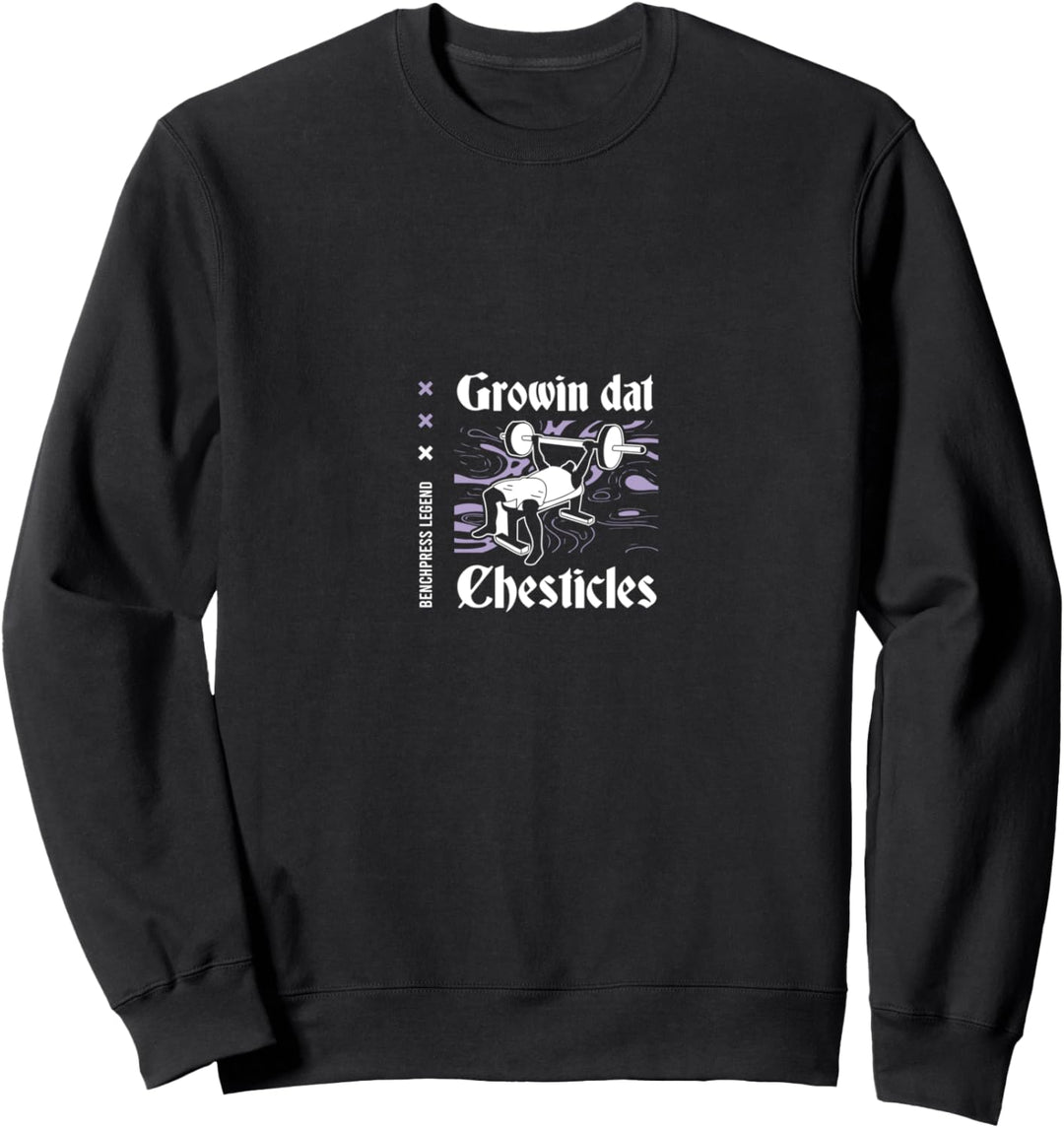 Growin Chesticles Bankdrücken Workout Fitnessstudio Sweatshirt