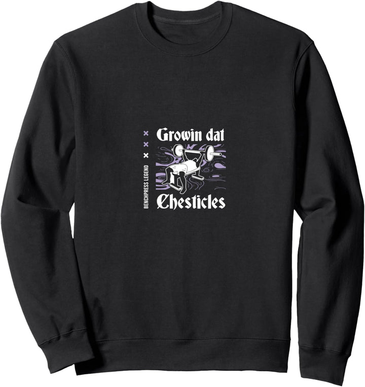 Growin Chesticles Bankdrücken Workout Fitnessstudio Sweatshirt