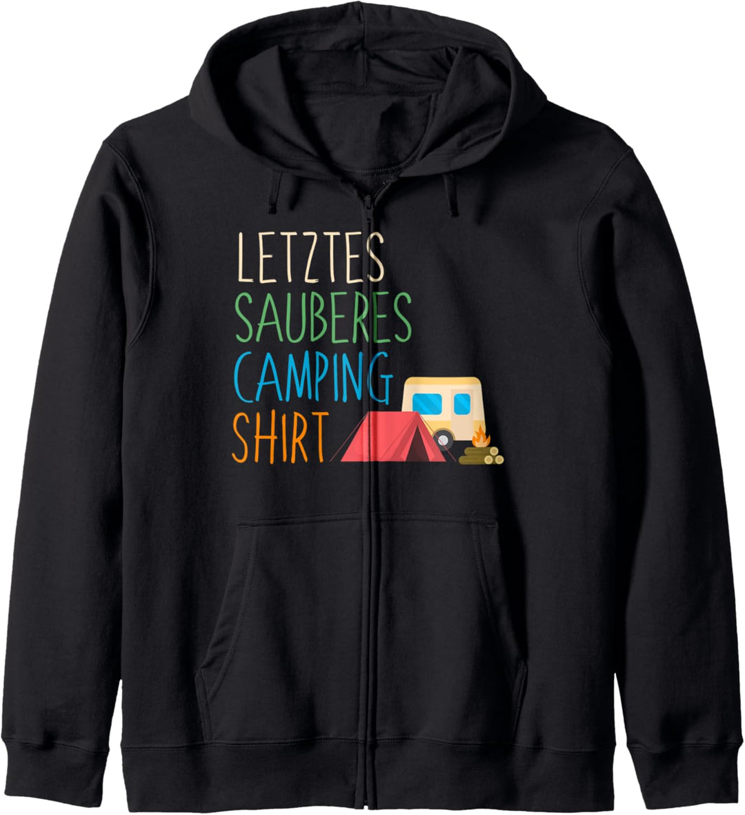 Letztes Sauberes Camping Shirt, Campingplatz, Ferien,Urlaub Kapuzenjacke
