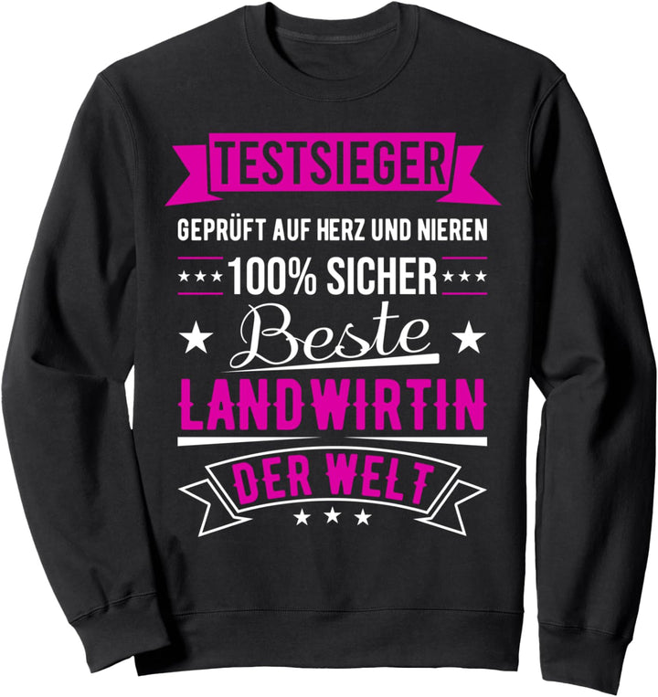 Beste Landwirtin Der Welt 100% Sicher Testsiegerin Spruch Sweatshirt