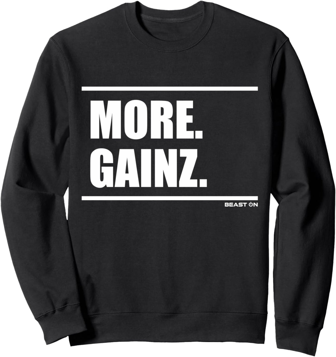 More Gainz Bodybuilding Gains Training Gym Fitness Workout Sweatshirt
