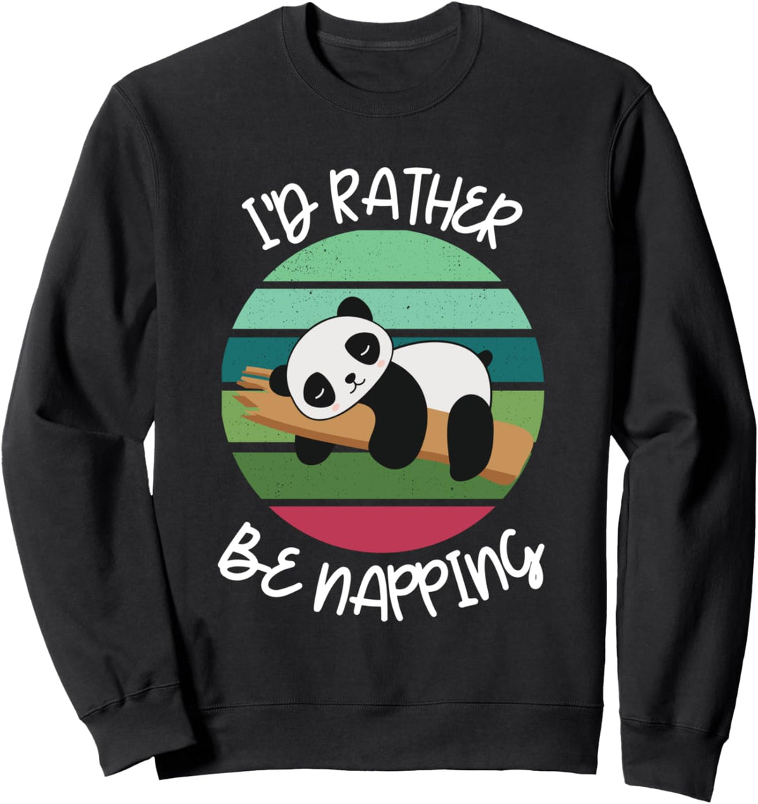 Ich würde lieber ein Nickerchen machen, der süsse Panda Sweatshirt
