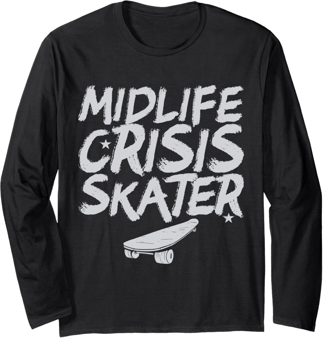 Midlife Crisis Skater Skateboard Skateboarding Vintage Langarmshirt