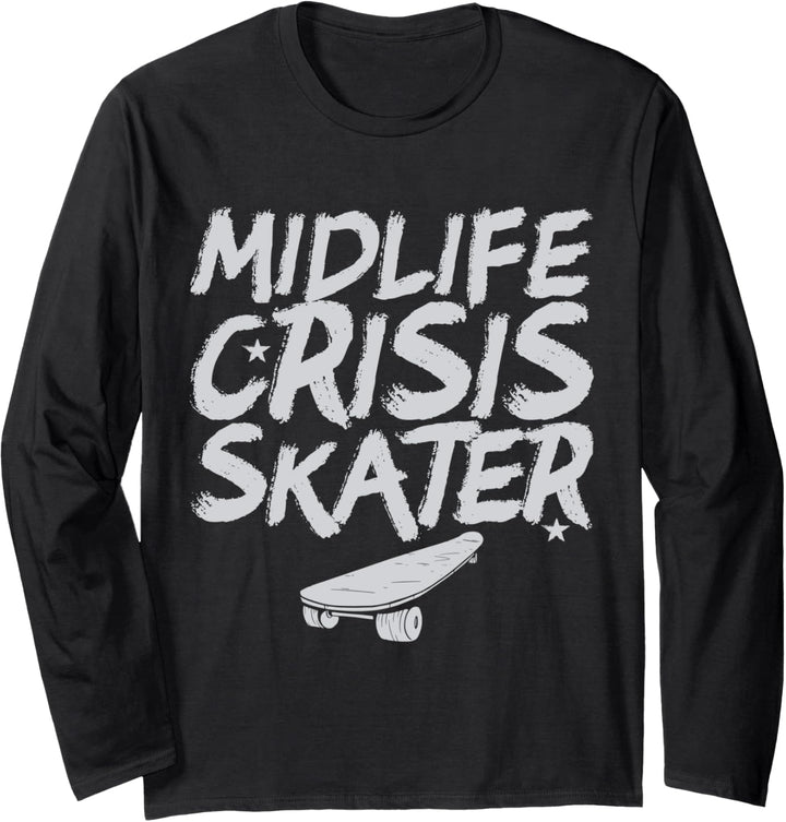 Midlife Crisis Skater Skateboard Skateboarding Vintage Langarmshirt
