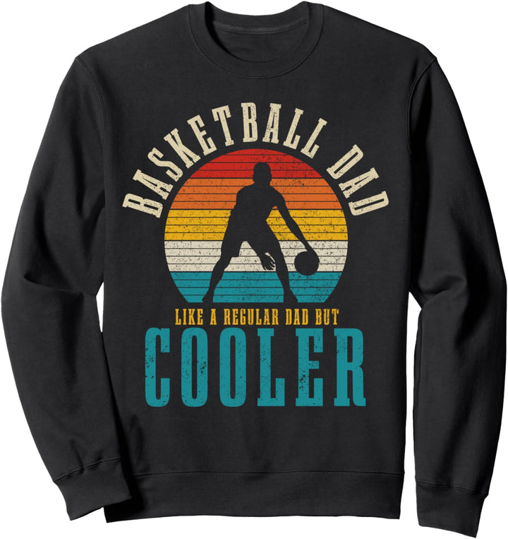 Basketball Dad Like A Regular Dad But Cooler Lustig Vintage Sweatshirt