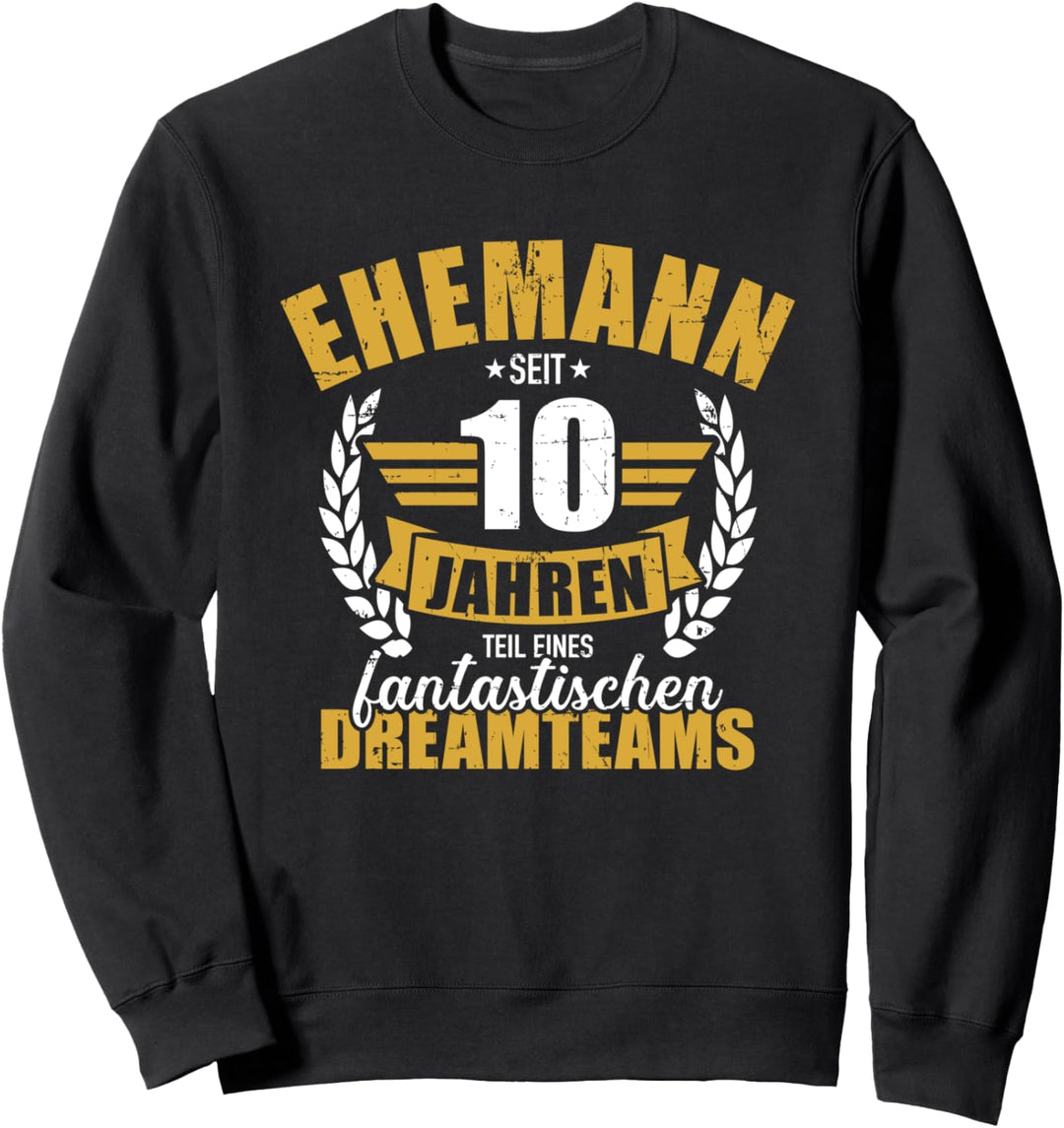 10. Hochzeitstag Ehemann seit 10 Jahren Sweatshirt