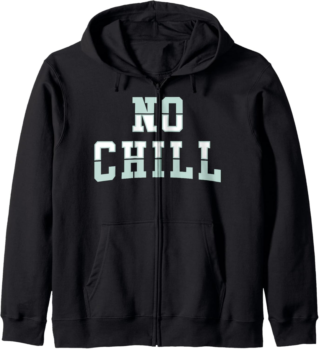 Trendy No Chill Collegiate Kapuzenjacke