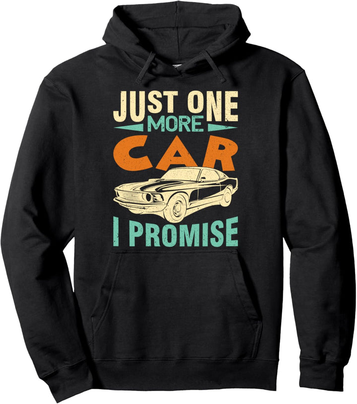 nur noch ein Auto verspreche ich Pullover Hoodie