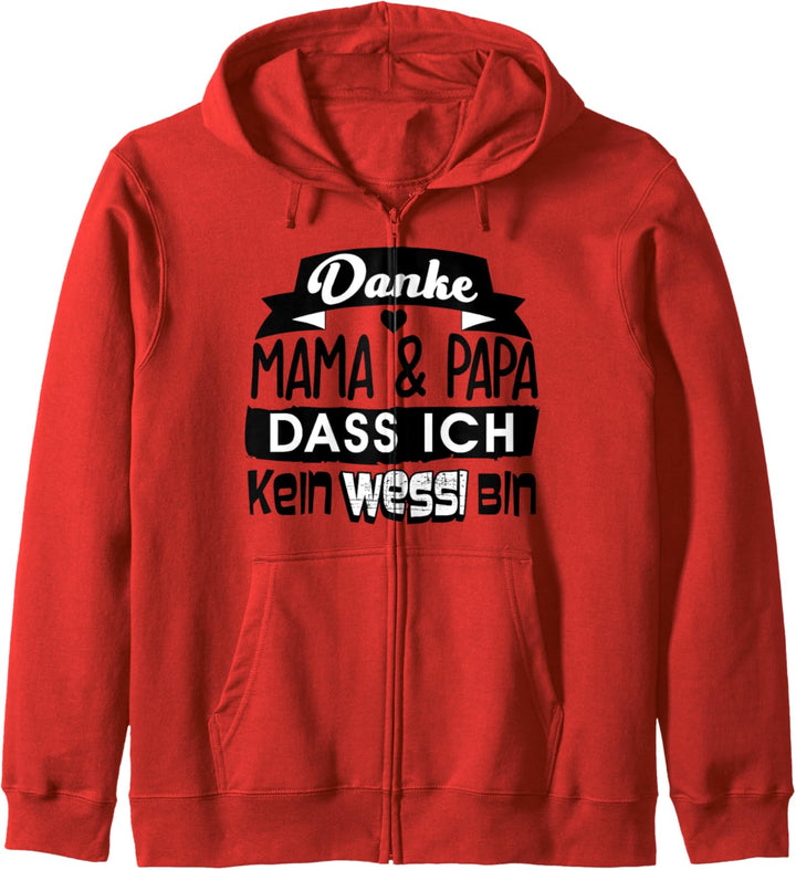 Danke Mama und Papa dass ich kein Wessi bin - Ostdeutschland Kapuzenjacke