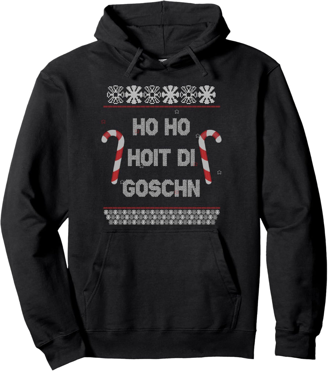 Ho Ho Hoit Di Goschn - Lustiger Xmas Weihnachtsshirt Pullover Hoodie