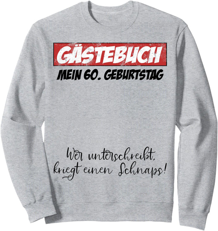 60. Geburtstag Mann Frau 60 Jahre 1964 Deko Lustig Geschen Sweatshirt