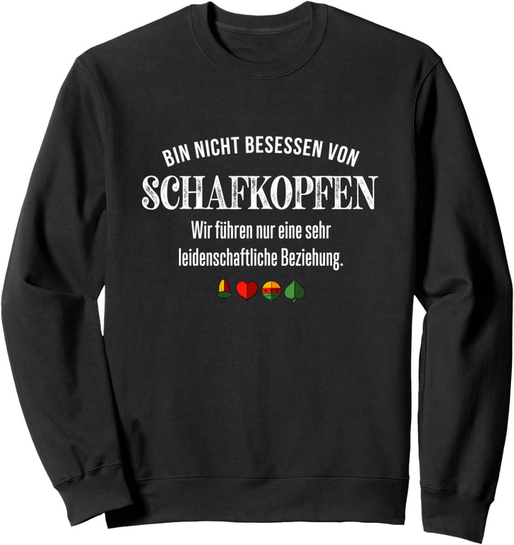 Lustiges Bayrisches Schafkopfer Watten und Schafkopf Sweatshirt