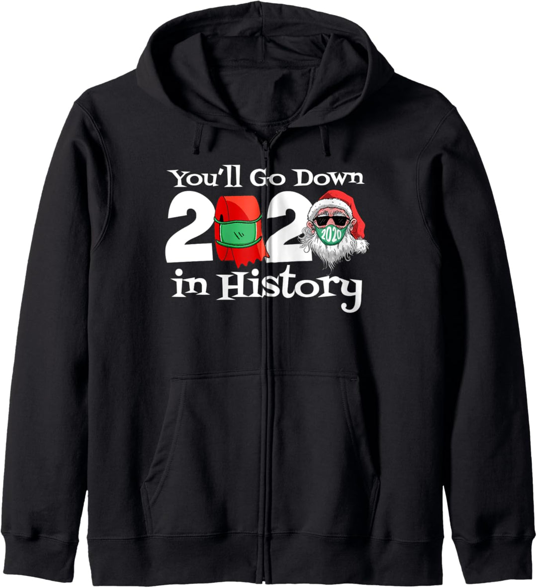 Weihnachten 2020 Youll gehen in die Geschichte Familie Kapuzenjacke