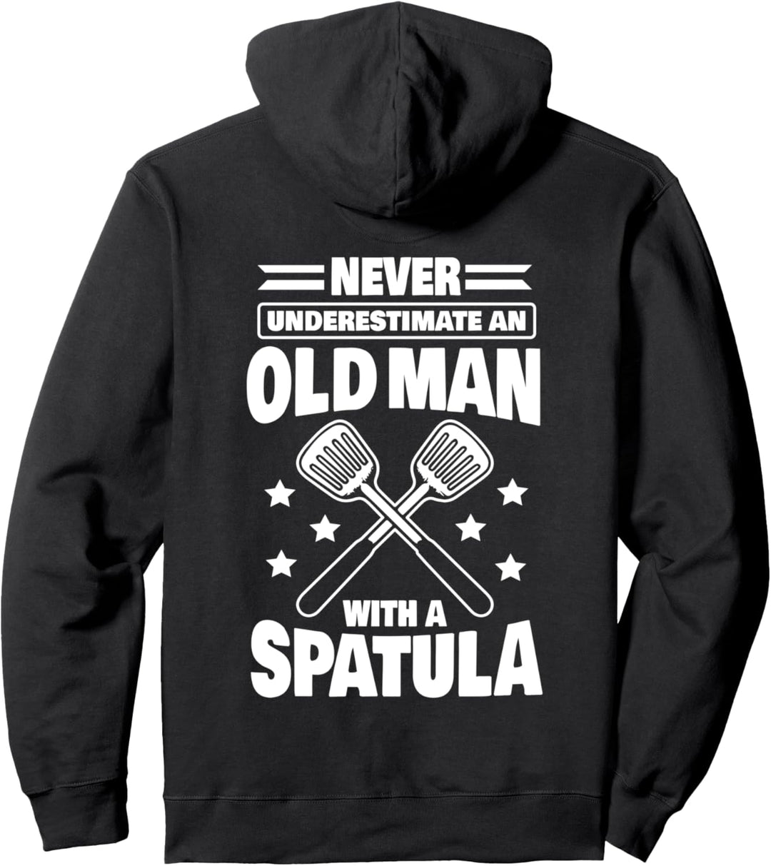 Never Underestimate an Old Man with a Spatula Cook Dad Pullover Hoodie