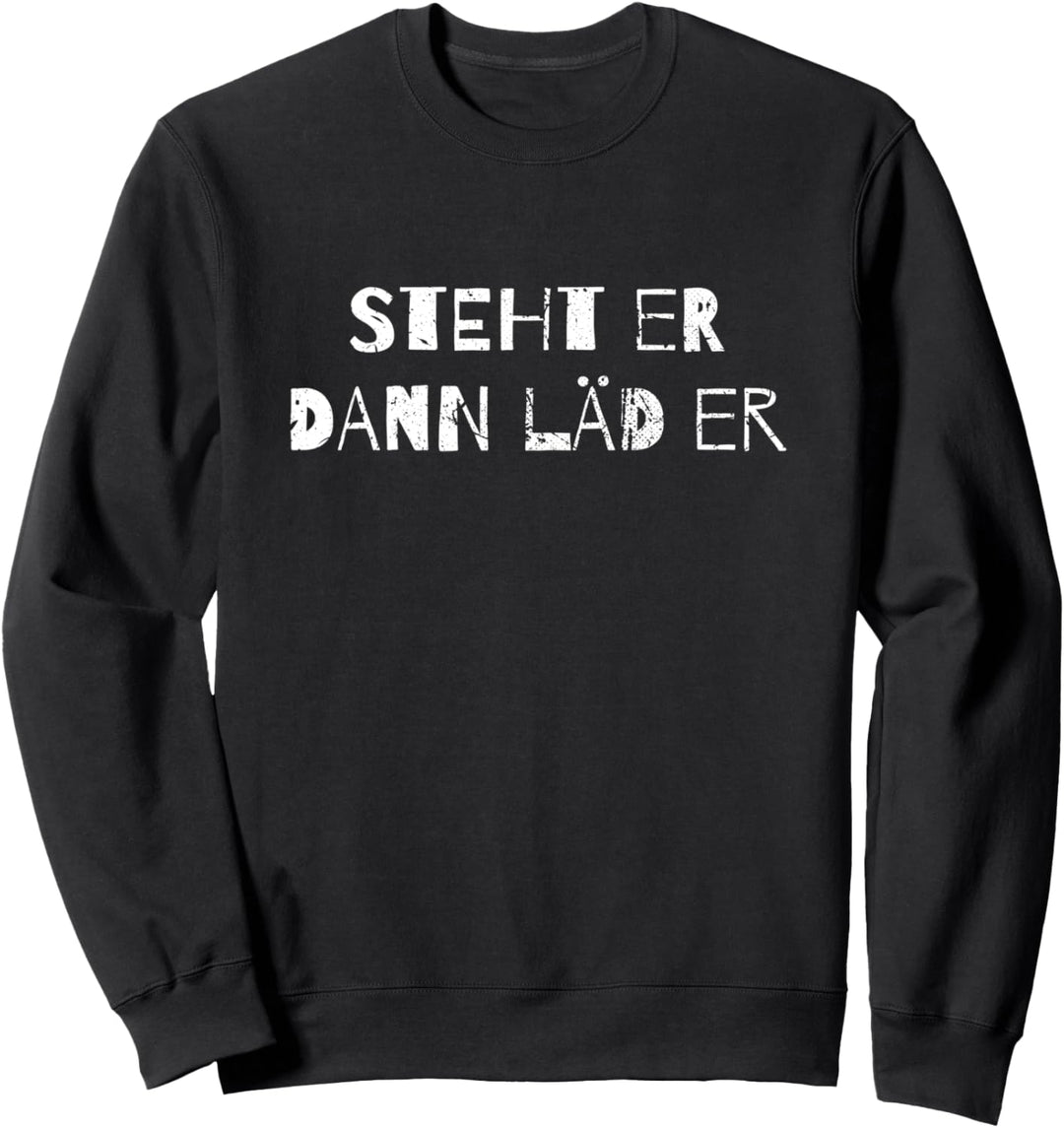 Steht er dann läd er I Tolles Geschenk für eAuto Fahrer Sweatshirt