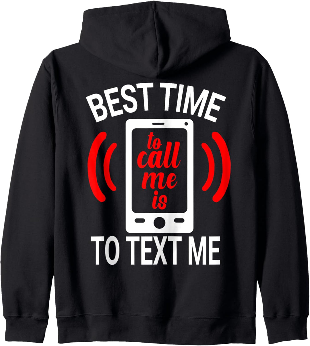 Urban hip hop funny Best time to call is to text me Kapuzenjacke