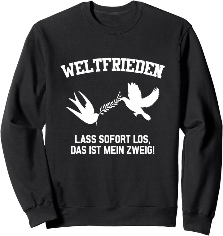 Friedenstaube Weltfrieden Geschenk Frieden Hoffnung Sweatshirt