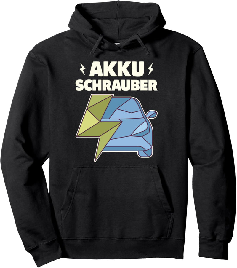 Akku Schrauber KFZ Mechaniker Schrauber E-Auto Mechatroniker Pullover Hoodie