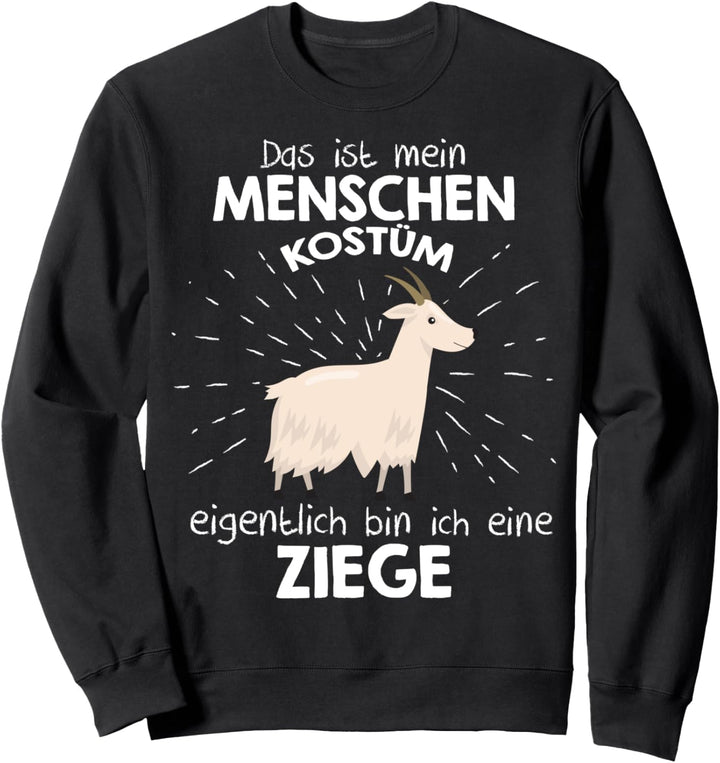 Mein Menschen Kostüm Bin ich eine Ziege, Halloween Outfit Sweatshirt