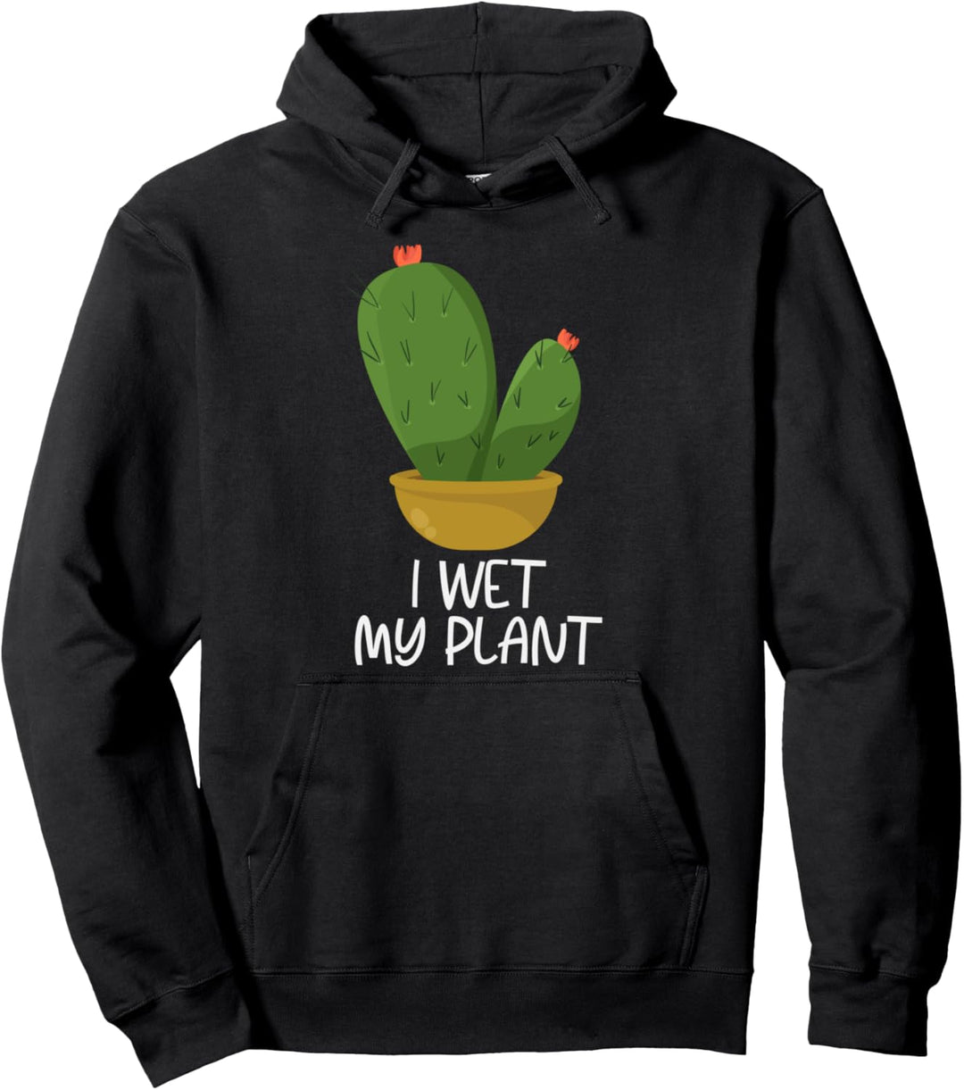 Ich befeuchte meine Pflanzen Lustige Gärtner Geschenke Pullover Hoodie