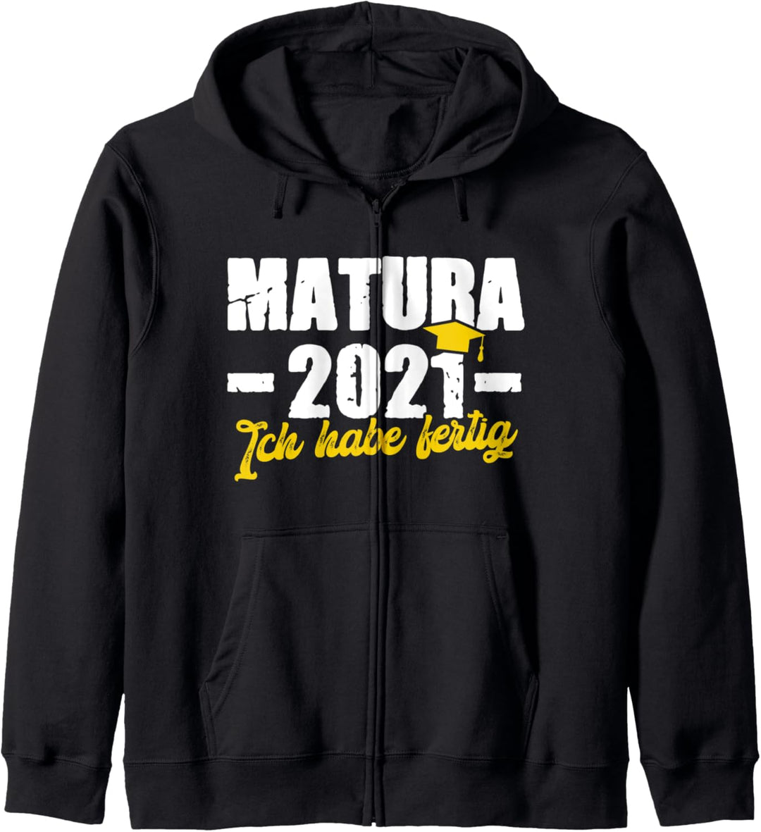 Matura 2021 Ich habe fertig Abschluss Prüfung Bestanden Kapuzenjacke