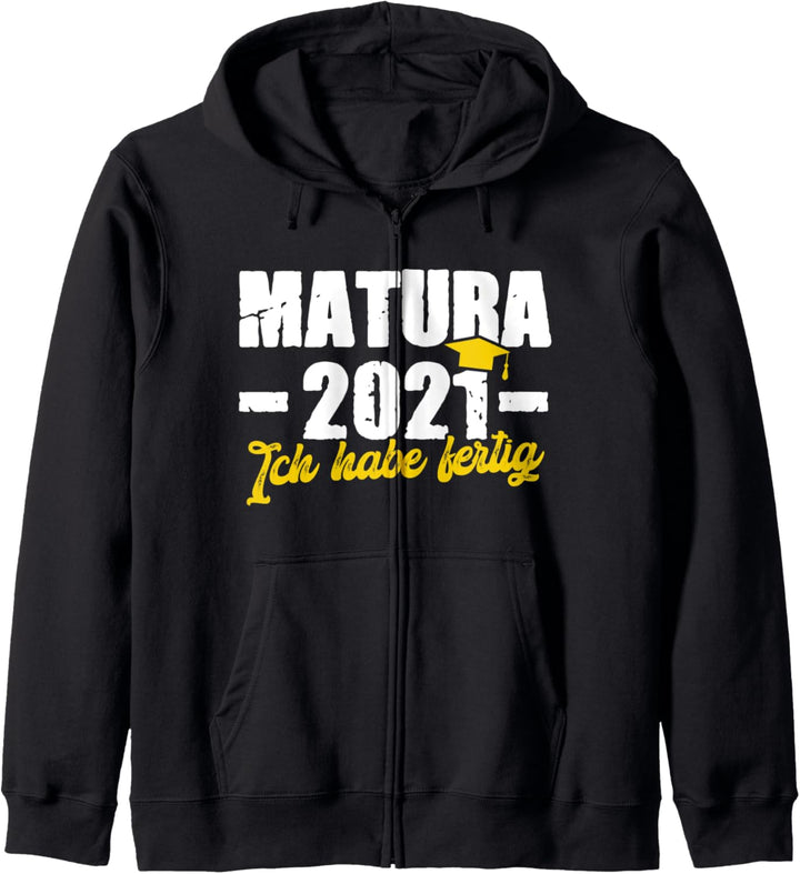 Matura 2021 Ich habe fertig Abschluss Prüfung Bestanden Kapuzenjacke