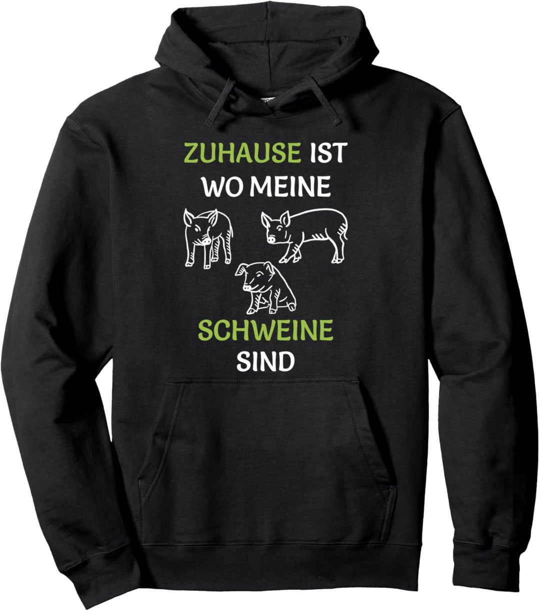 Zuhause Ist Wo Meine Schweine Sind, Bauern und Landwirte Pullover Hoodie