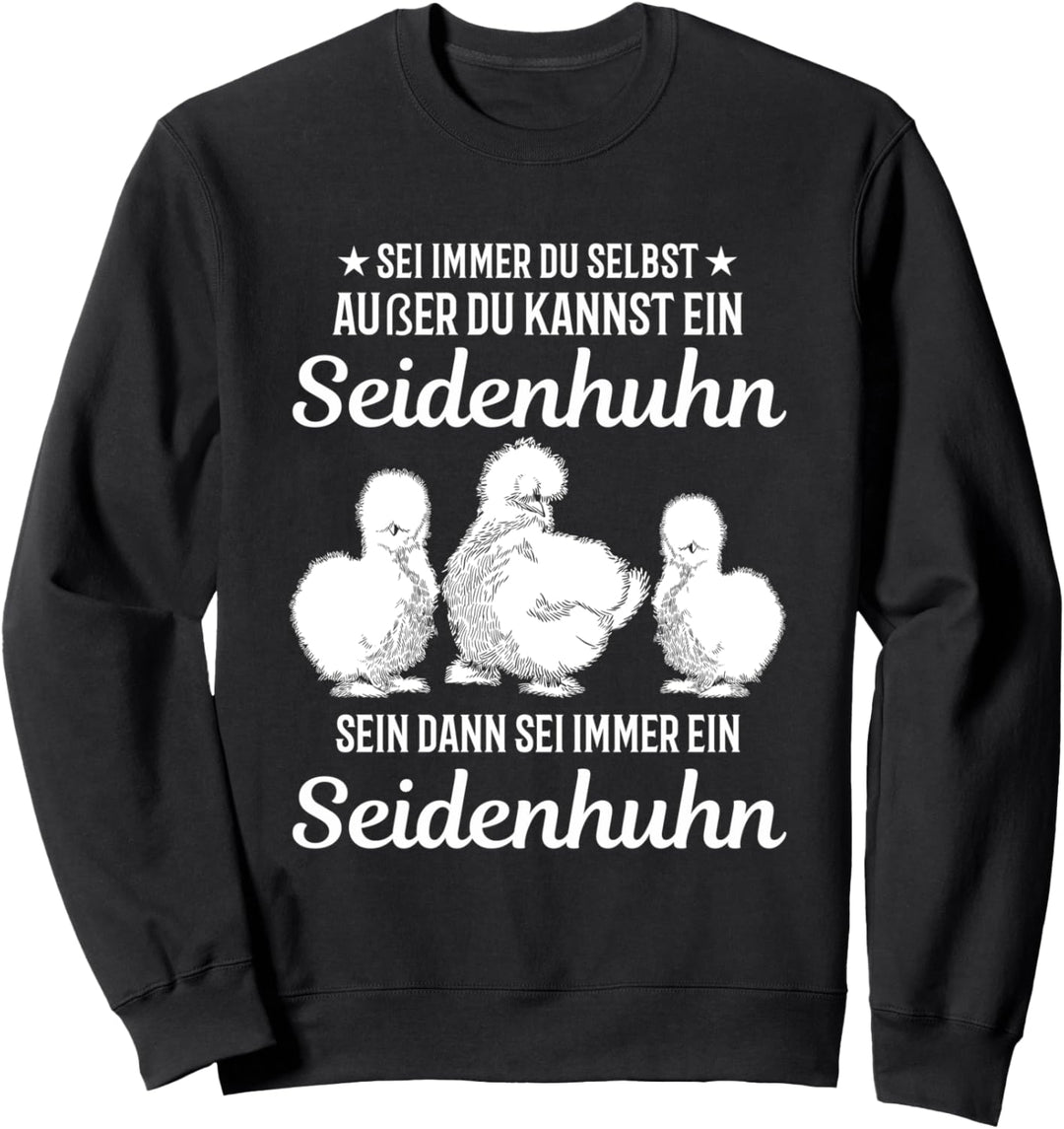 Seidenhühner Seidenhuhn Hühner Sweatshirt