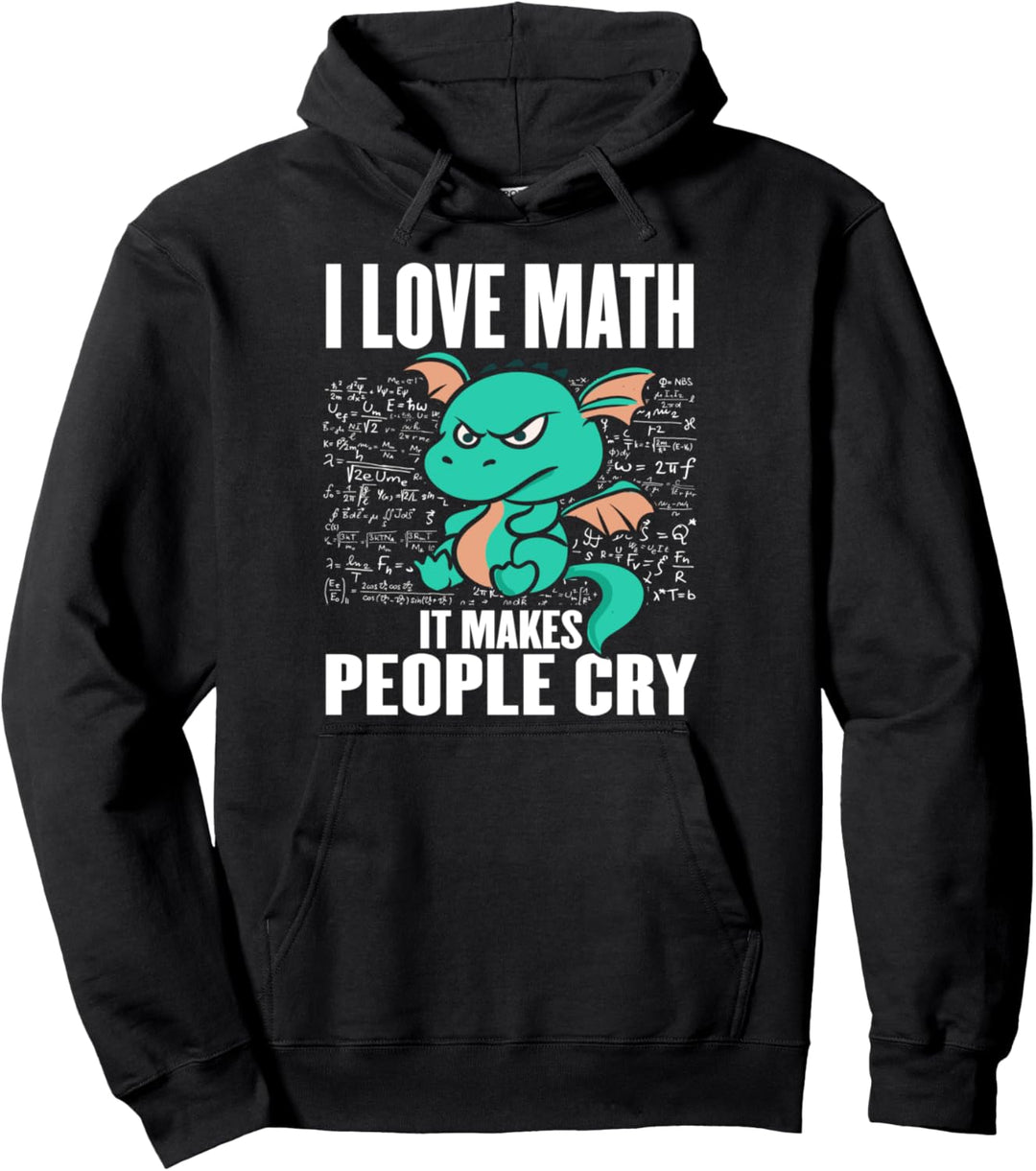 Ich liebe Mathe Es bringt die Leute zum Weinen Schule Pullover Hoodie