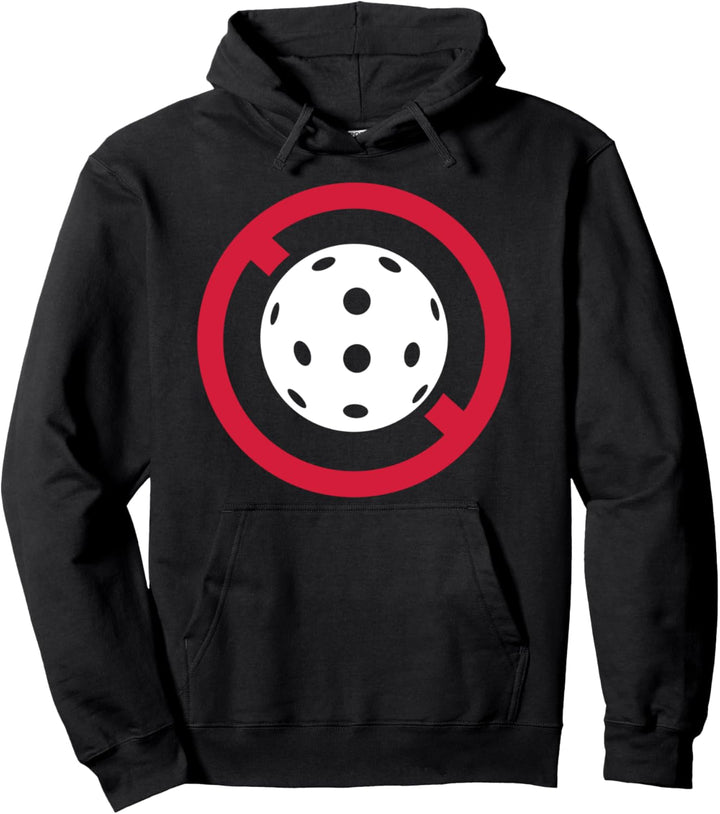Pickleball Verbot Pullover Hoodie