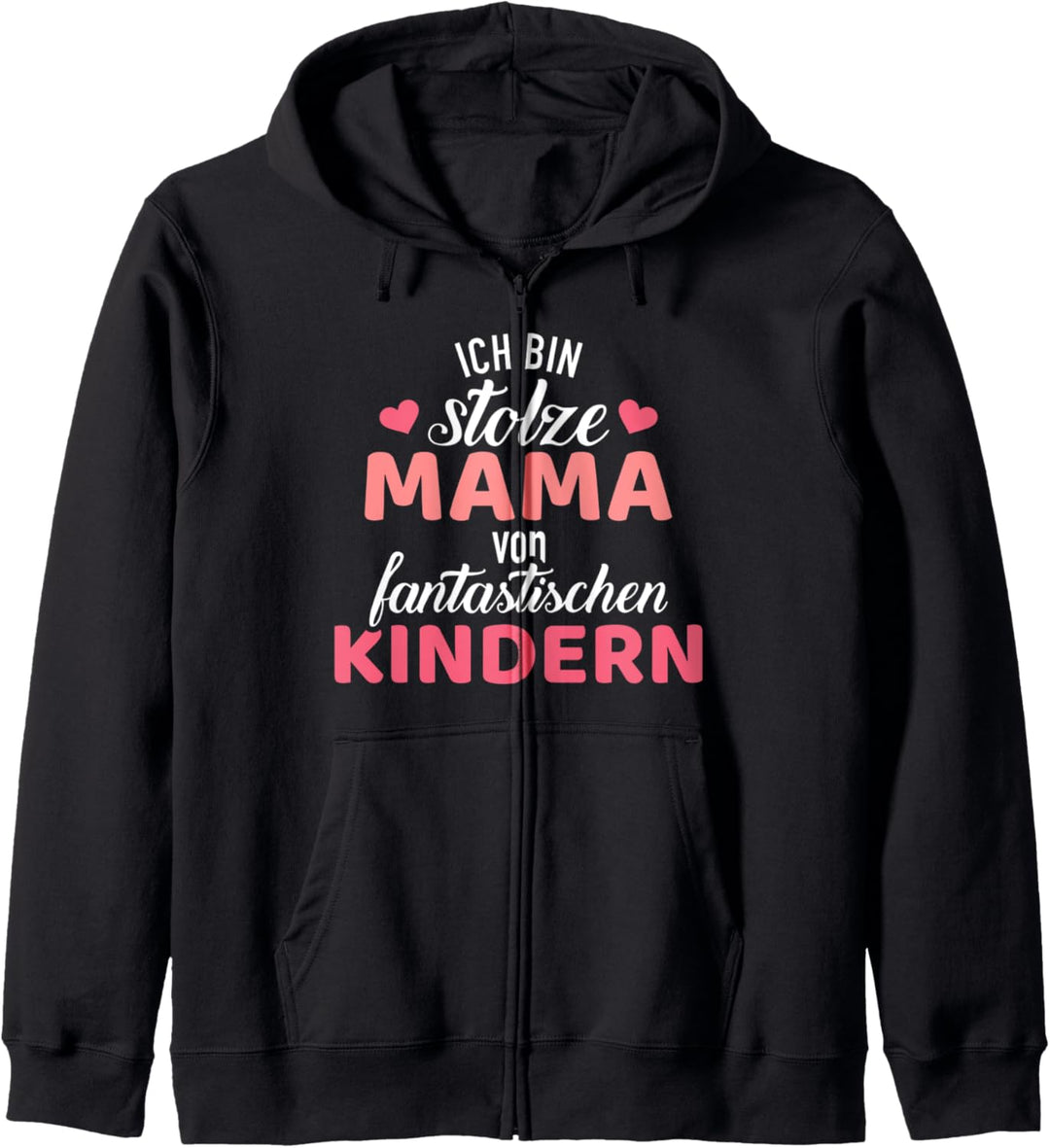 Stolze Mama von fantastischen Kindern Spruch Kapuzenjacke
