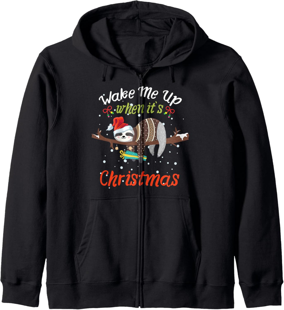 Weck mich auf wenn es Weihnachten ist Süsses Faultier Sloth Kapuzenjacke