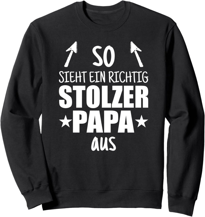 STOLZER PAPA Männer Geschenk Lustige Sprüche Geschenke Sweatshirt