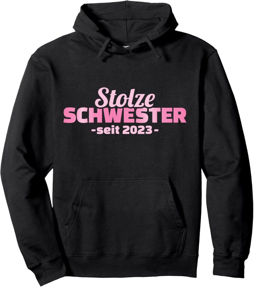 Stolze Schwester 2023 Schwangerschaft verkünden Pullover Hoodie