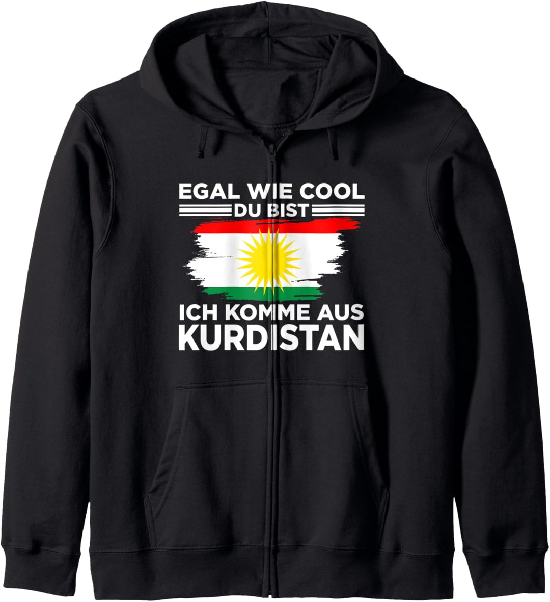 Egal wie cool du bist ich komme aus Kurdistan Kapuzenjacke