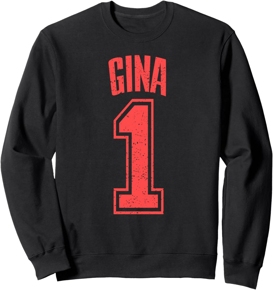 Gina Supporter Number 1 Grösster Fan Sweatshirt