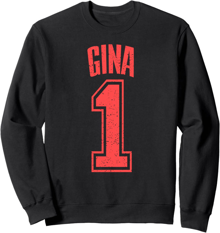 Gina Supporter Number 1 Grösster Fan Sweatshirt