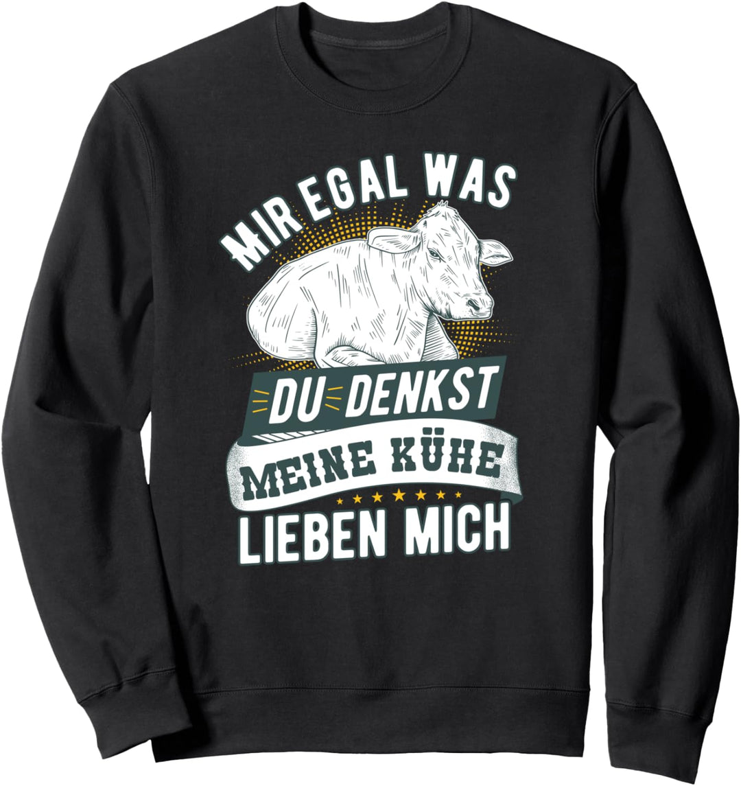 Meine Kühe Lieben Mich - Lustiges Landwirte & Bauern Kuh Sweatshirt