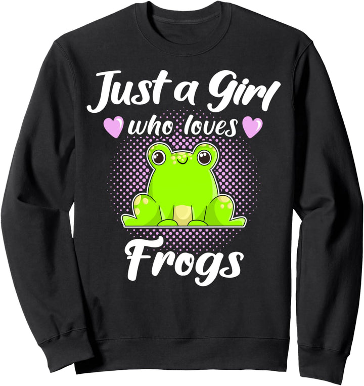 Froschmotiv Frosch Sprüche Girl Loves Frogs Sweatshirt