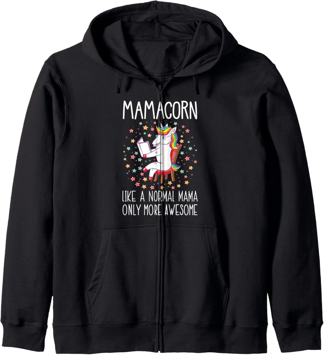 Mamacorn Unicorn Mom Gift Like a normal Mama Only Awesome Kapuzenjacke