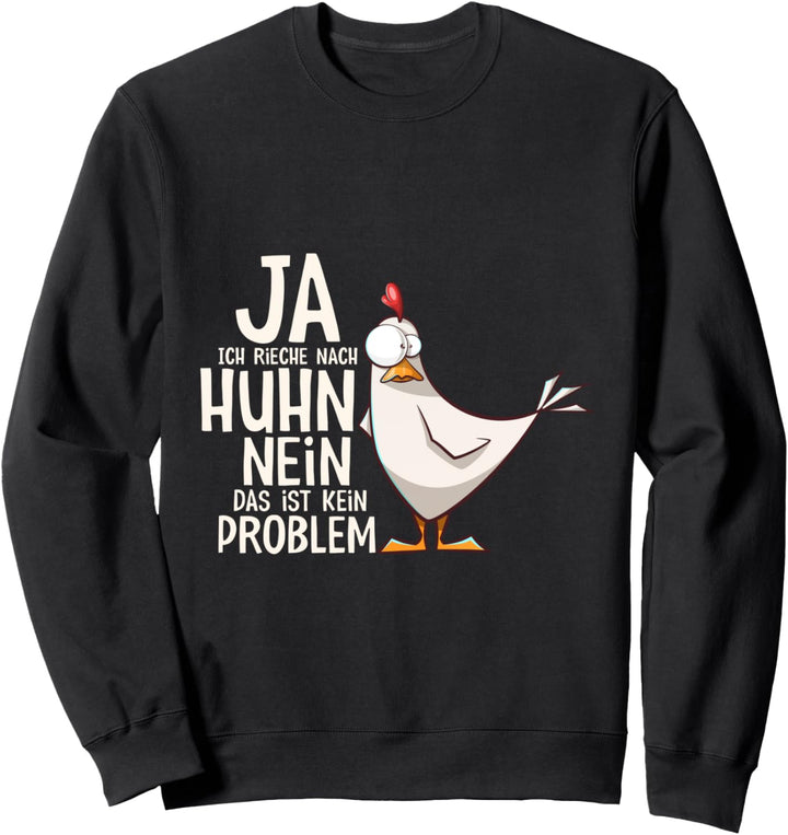 Hühner Landwirtin Huhn Hahn lustig Bauer Landwirt Hähnchen Sweatshirt