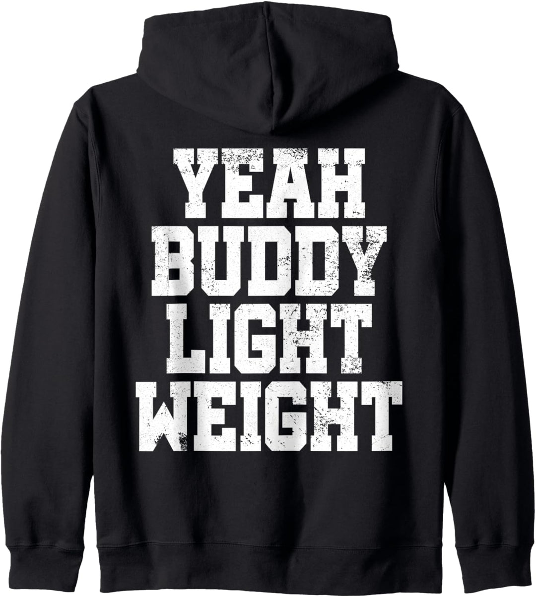 Workout Bodybuilding I Yeah Buddy Light Weight I Yeah Buddy Kapuzenjacke